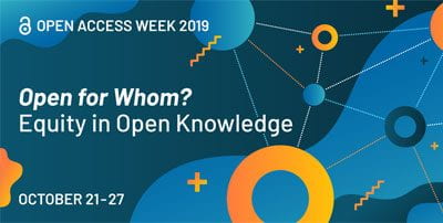 Open Access Week 2019 - Open for whom? Equity in Open Knowledge