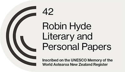 42 Robyn Hyde Literary and Personal Papers Inscribed on the UNESCO Memory of the World Aoteraroa New Zealand Register